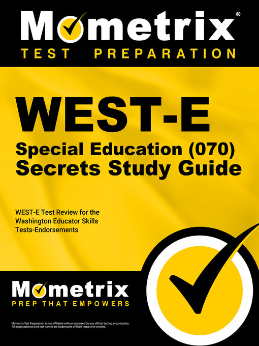 Title details for WEST-E Special Education (070) Secrets Study Guide by WEST-E Exam Secrets Test Prep Team - Wait list